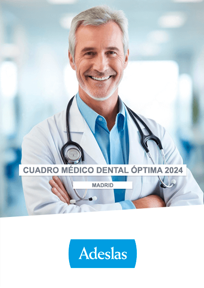 Cuadro médico Adeslas Dental Optima Madrid 2022